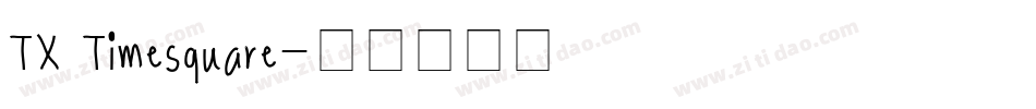 TX Timesquare字体转换